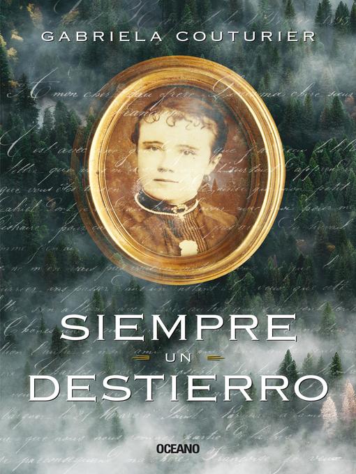Title details for Siempre un destierro by Gabriela Couturier - Available